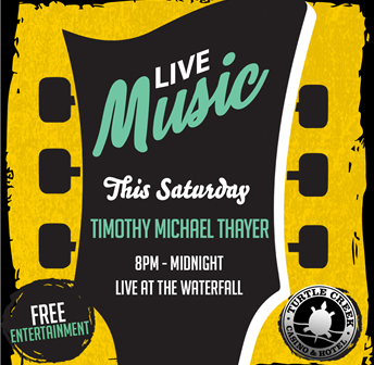 LIVE MUSIC -  TIMOTHY MICHAEL THAYER  