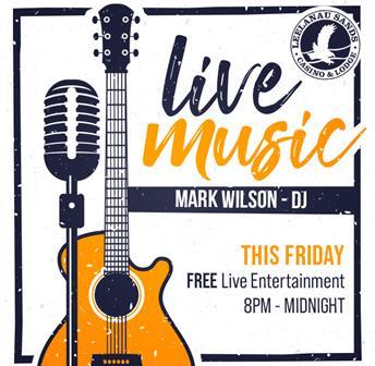 LIVE MUSIC FEATURING MARK WILSON - DJ - October 28