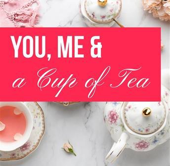 You, Me, and a Cup of Tea